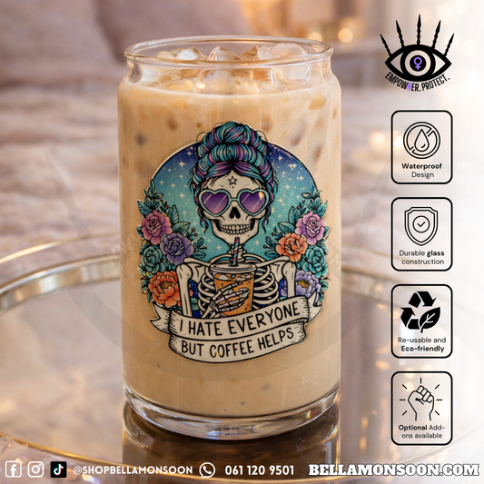 I Hate Everyone | Custom Glass Tumbler | Bespoke by Bella