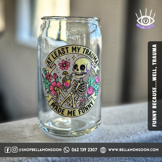 Funny because...well, trauma Custom Glass | Bespoke by Bella